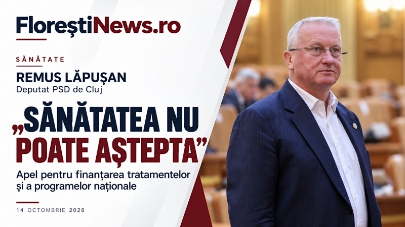 Deputatul Remus Lăpușan: „Sănătatea nu poate aștepta”. Apel pentru finanțarea tratamentelor și a programelor naționale